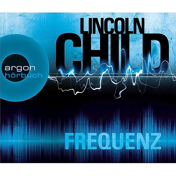Frequenz, 6 Audio-CDs, Lincoln Child