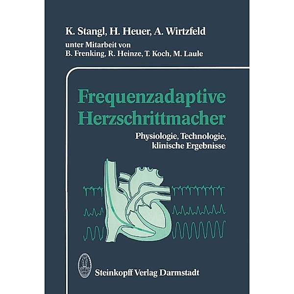 Frequenzadaptive Herzschrittmacher, K. Stangl, H. Heuer, A. Wirtzfeld