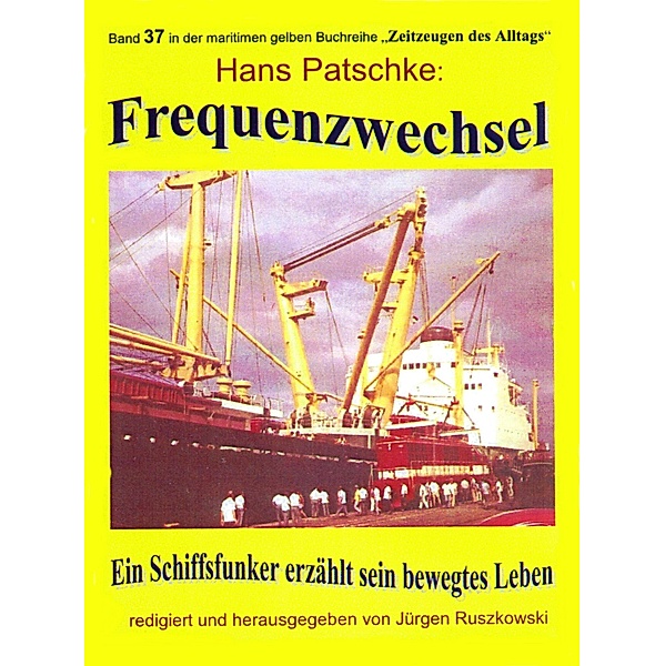 Frequenzwechsel, Hans Patschke - Herausgeber Jürgen Ruszkowski