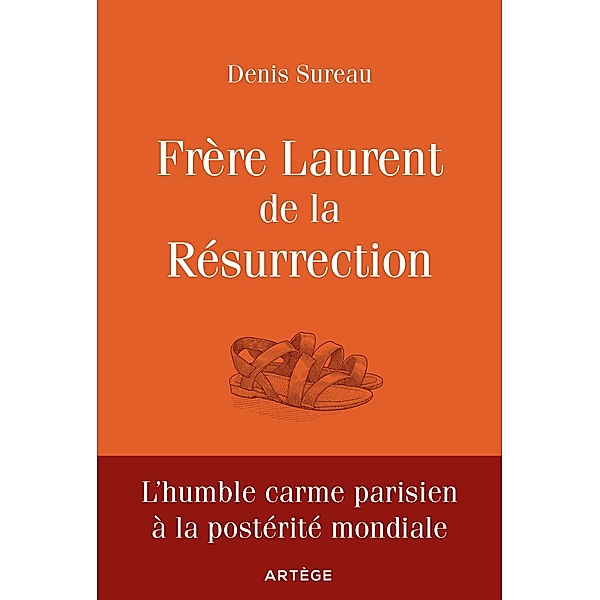 Frère Laurent de la Résurrection, Denis Sureau