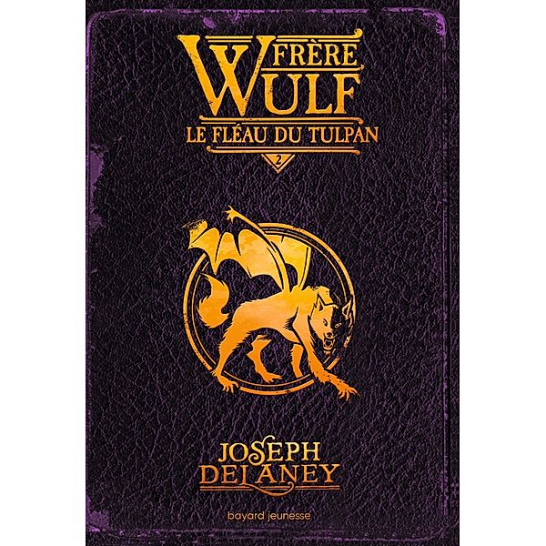 Frère Wulf, Tome 02 / Frère Wulf Bd.2, Joseph Delaney