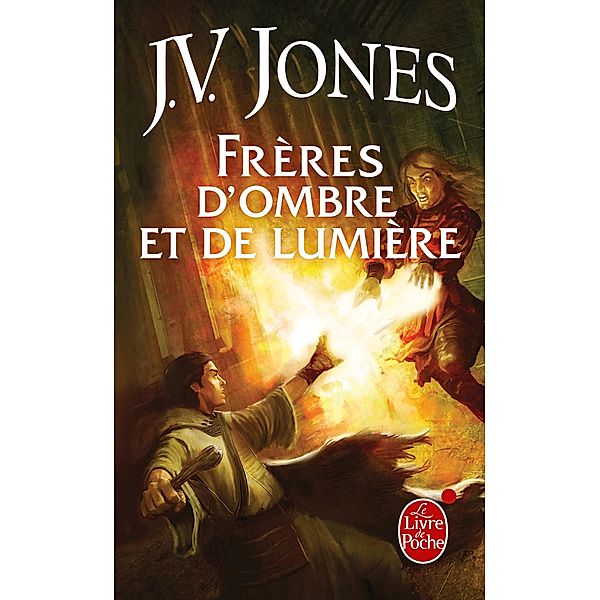 Frères d'ombre et de lumière (Le Livre des mots, tome 3) / Imaginaire, J. V. Jones