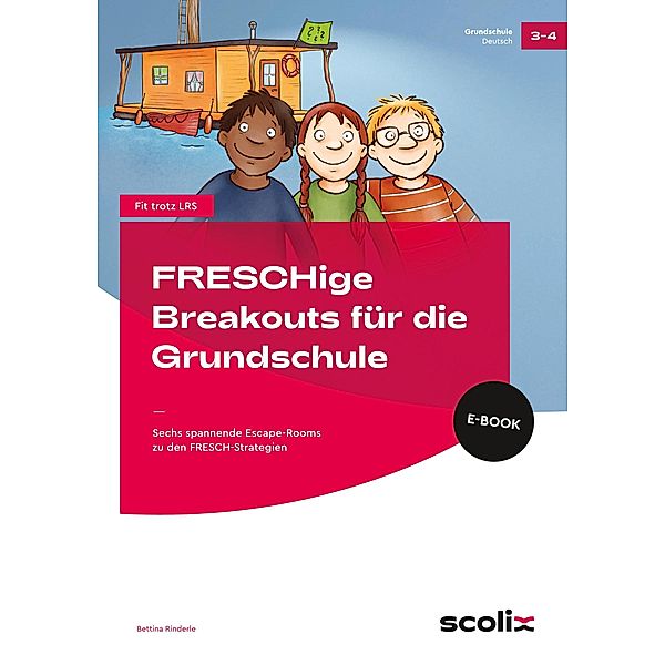 FRESCHige Breakouts für die Grundschule / Fit trotz LRS, Bettina Rinderle