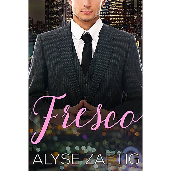 Fresco, Alyse Zaftig