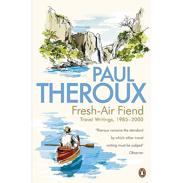 Fresh-air Fiend, Paul Theroux