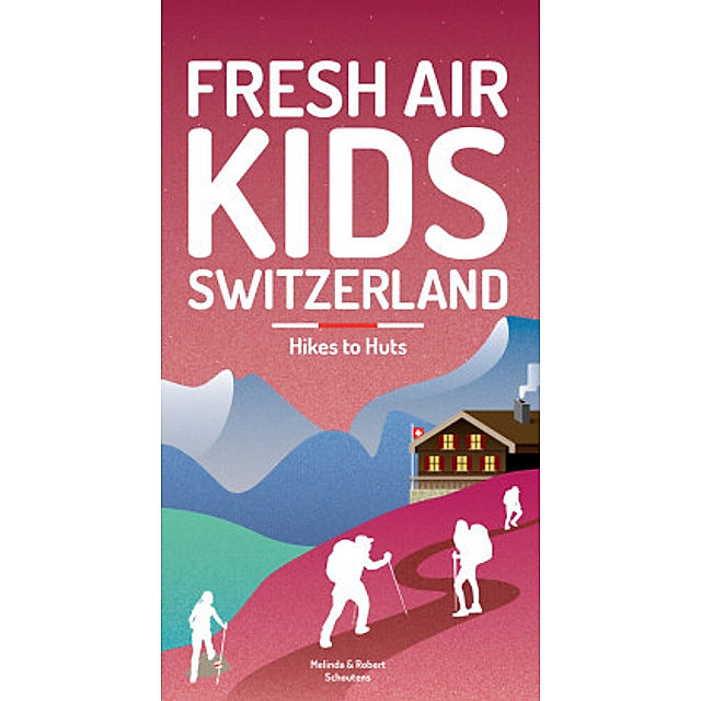 Fresh Air Kids Switzerland 2 Buch versandkostenfrei bei Weltbild.ch