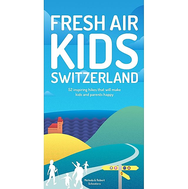 Fresh Air Kids Switzerland Buch versandkostenfrei bei Weltbild.de