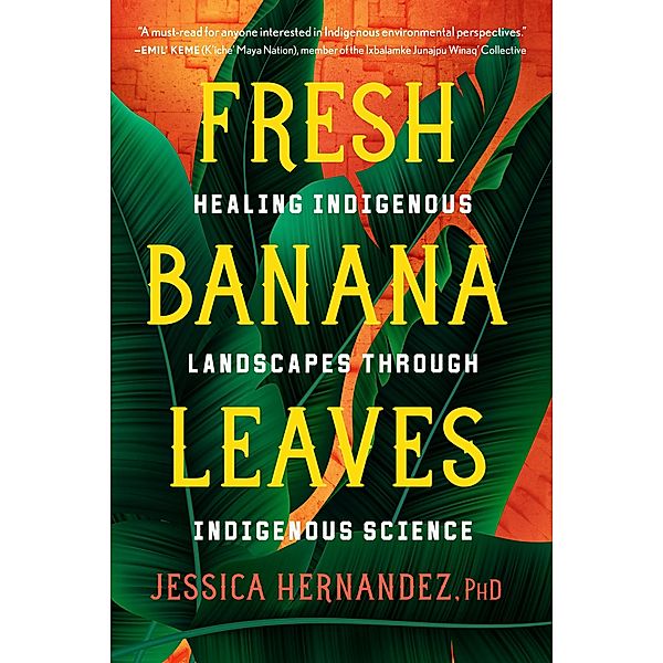 Fresh Banana Leaves, Jessica Hernandez