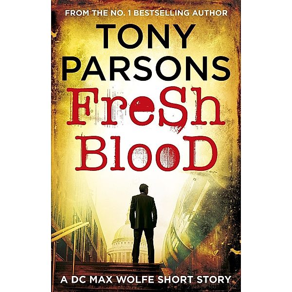 Fresh Blood, Tony Parsons