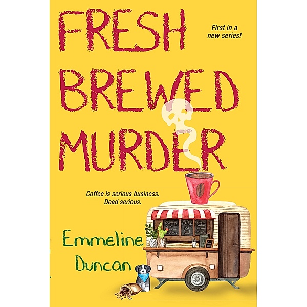 Fresh Brewed Murder / A Ground Rules Mystery Bd.1, Emmeline Duncan