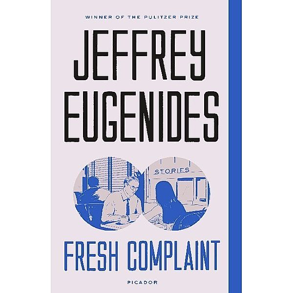 Fresh Complaint, Jeffrey Eugenides