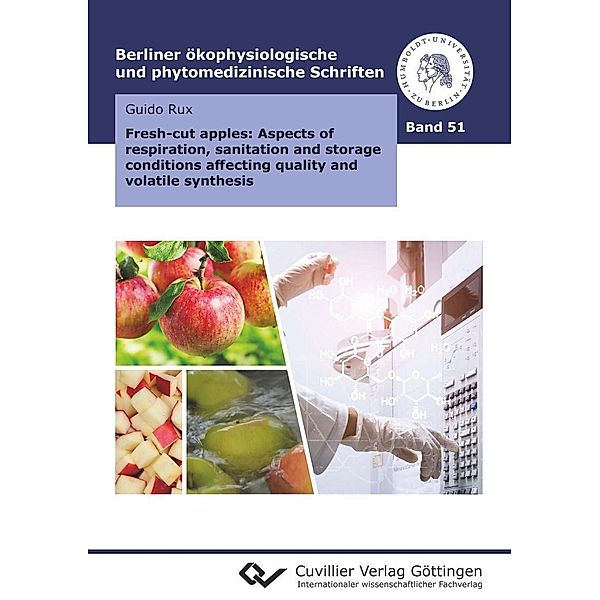 Fresh-cut apples: Aspects of respiration, sanitation and storage conditions affecting quality and volatile synthesis