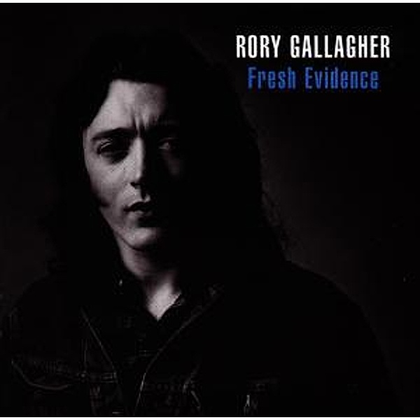 Fresh Evidence, Rory Gallagher