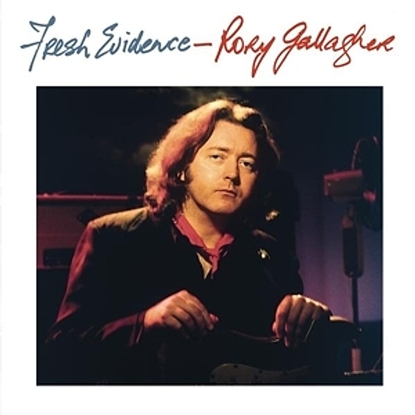 Fresh Evidence (Remastered), Rory Gallagher