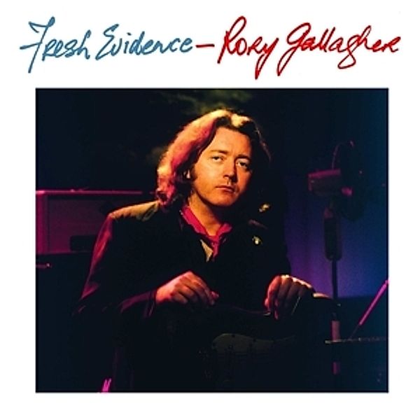 Fresh Evidence (Remastered 2017), Rory Gallagher