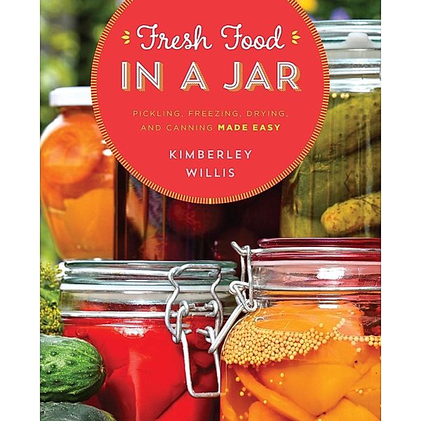 Fresh Food in a Jar, Kimberley Willis