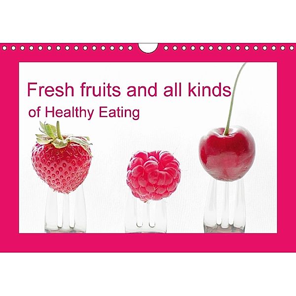 Fresh fruits and all kinds of Healthy Eating UK Vesion (Wall Calendar 2018 DIN A4 Landscape), Tanja Riedel