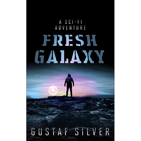 Fresh Galaxy, Gustaf Silver