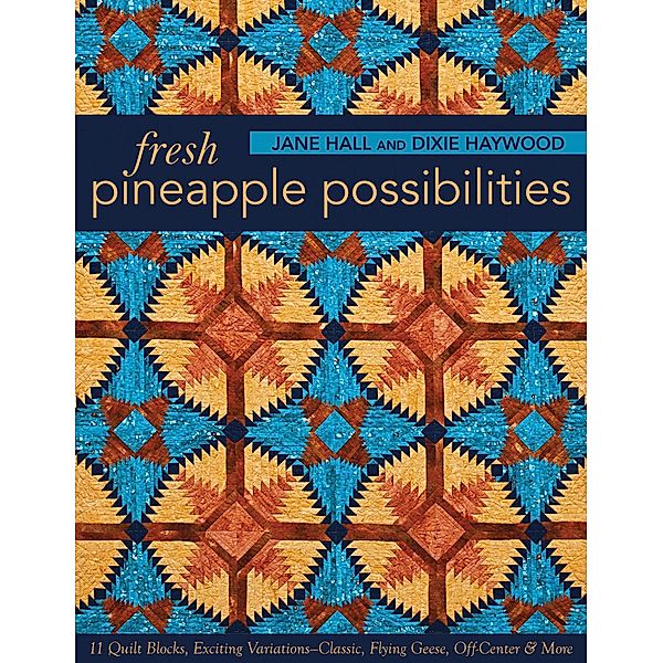 Fresh Pineapple Possibilities, Jane Hall, Dixie Haywood