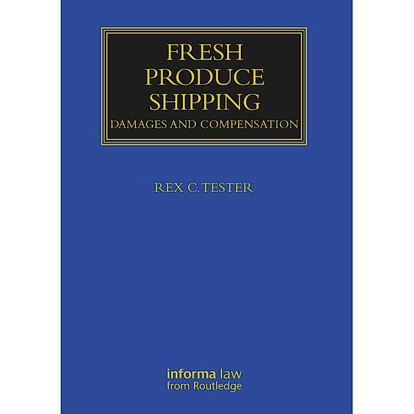 Fresh Produce Shipping, Rex C. Tester