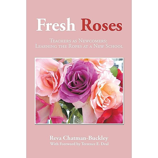 Fresh Roses, Reva Chatman-Buckley