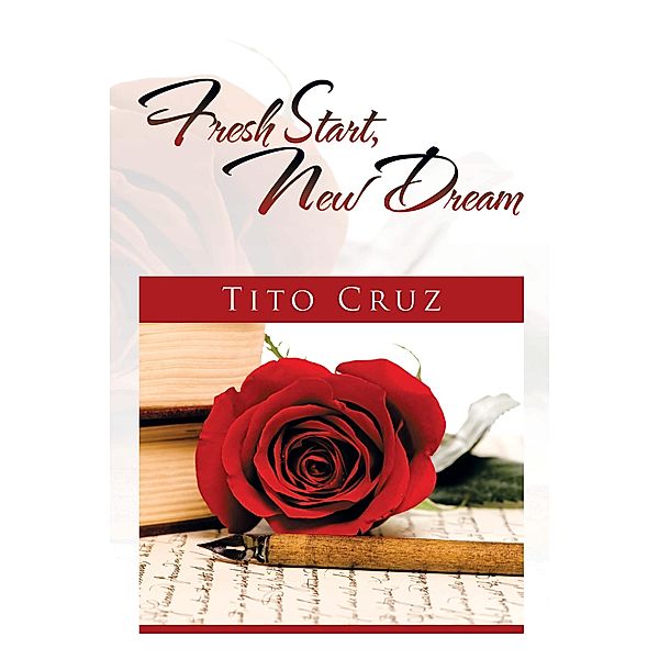 Fresh Start, New Dream, Tito Cruz