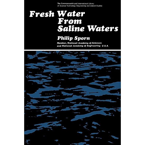 Fresh Water from Saline Waters, Philip Sporn