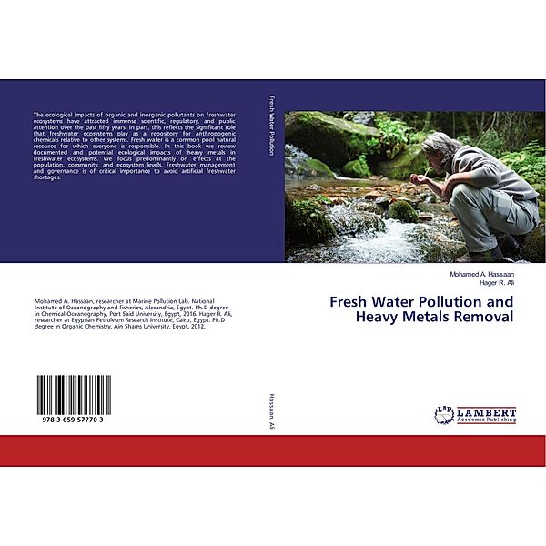 Fresh Water Pollution and Heavy Metals Removal, Mohamed A. Hassaan, Hager R. Ali