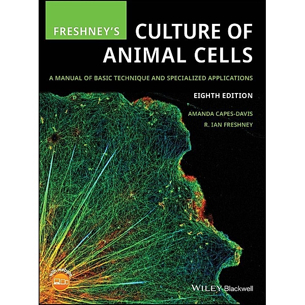 Freshney's Culture of Animal Cells, Amanda Capes-Davis, R. Ian Freshney