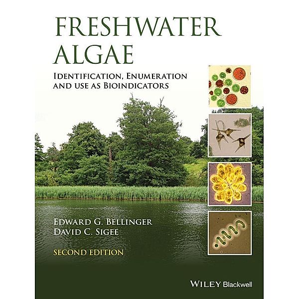 Freshwater Algae, Edward G. Bellinger, David D. Sigee
