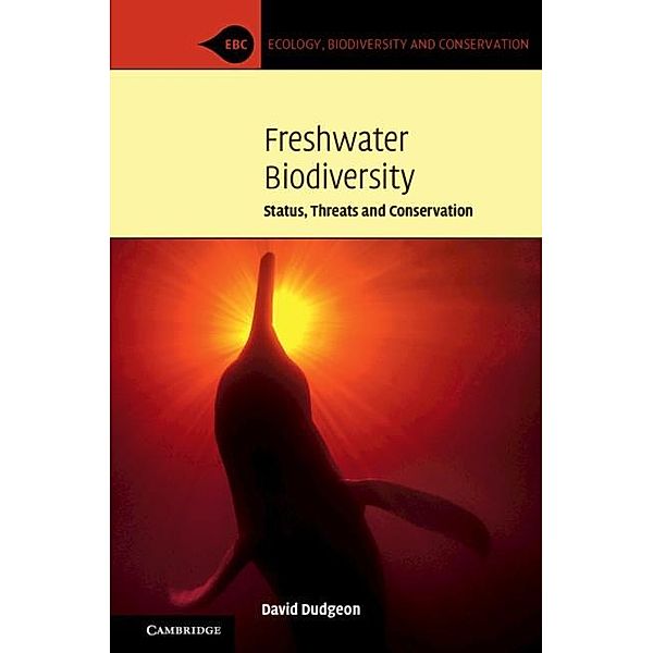 Freshwater Biodiversity / Ecology, Biodiversity and Conservation, David Dudgeon