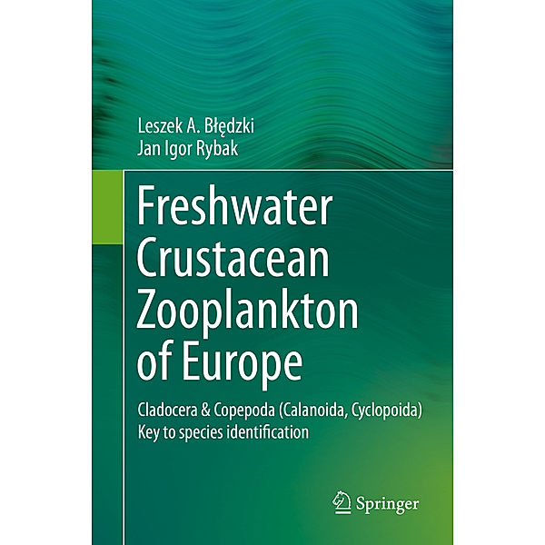 Freshwater Crustacean Zooplankton of Europe, Leszek A. Bledzki, Jan Igor Rybak