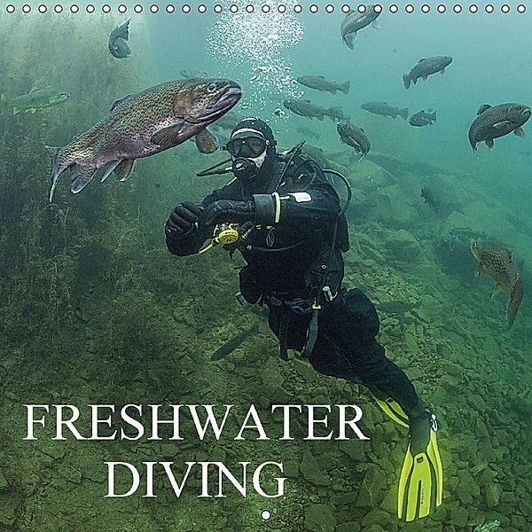 Freshwater Diving (Wall Calendar 2018 300 × 300 mm Square), Mark N Thomas