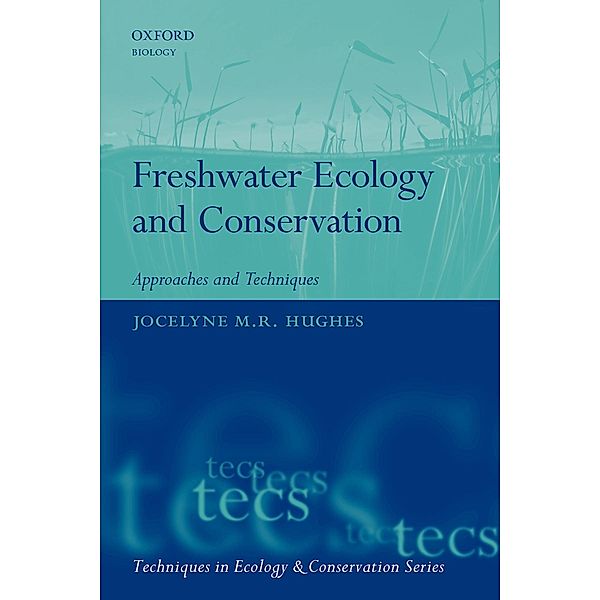 Freshwater Ecology and Conservation / Techniques in Ecology & Conservation