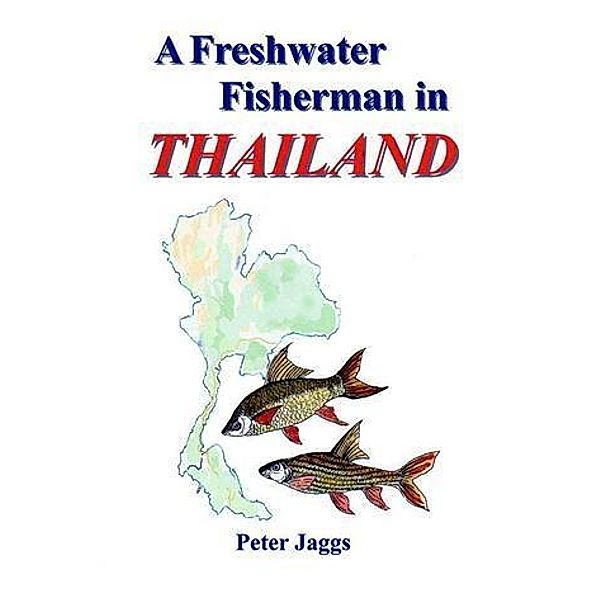 Freshwater Fisherman in Thailand, Peter Jaggs