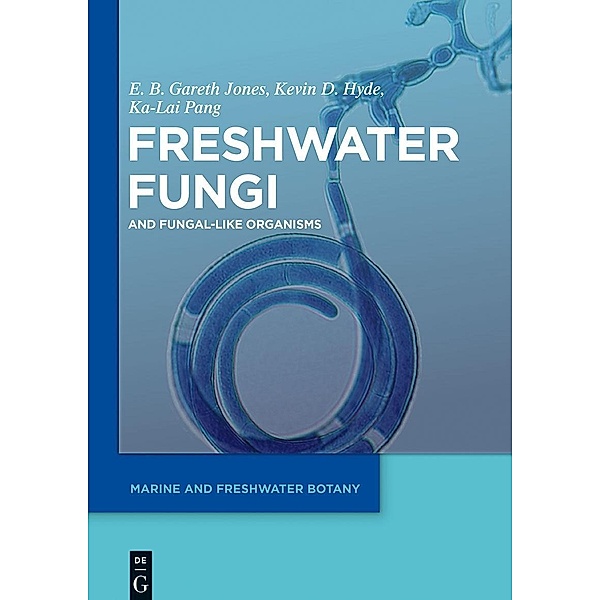 Freshwater Fungi / Marine and Freshwater Botany