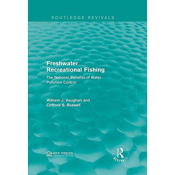 Freshwater Recreational Fishing / Routledge Revivals, William J. Vaughan, Clifford S. Russell