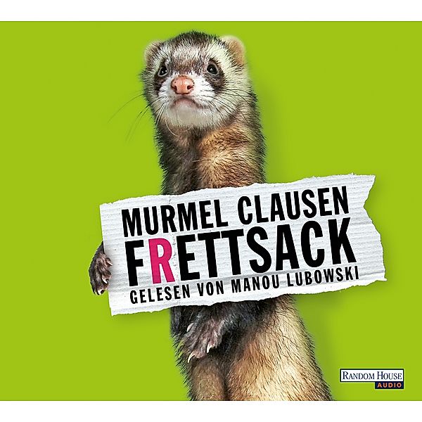 Frettsack, 4 Audio-CDs, Murmel Clausen