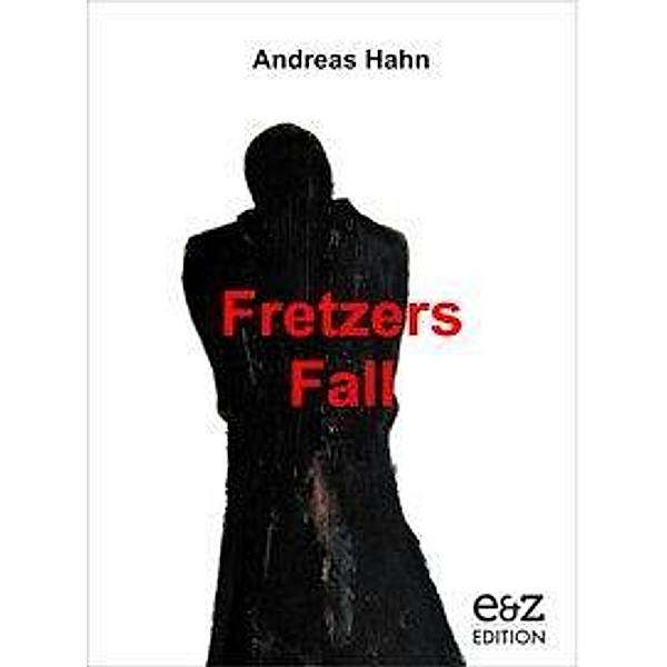 Fretzers Fall, Andreas Hahn