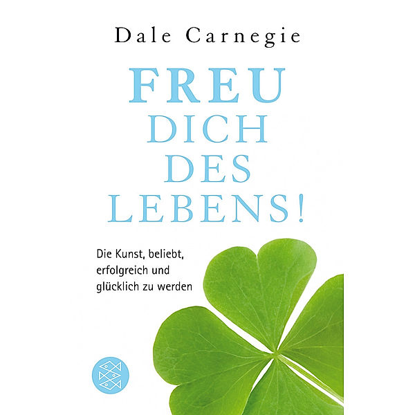 Freu dich des Lebens!, Dale Carnegie