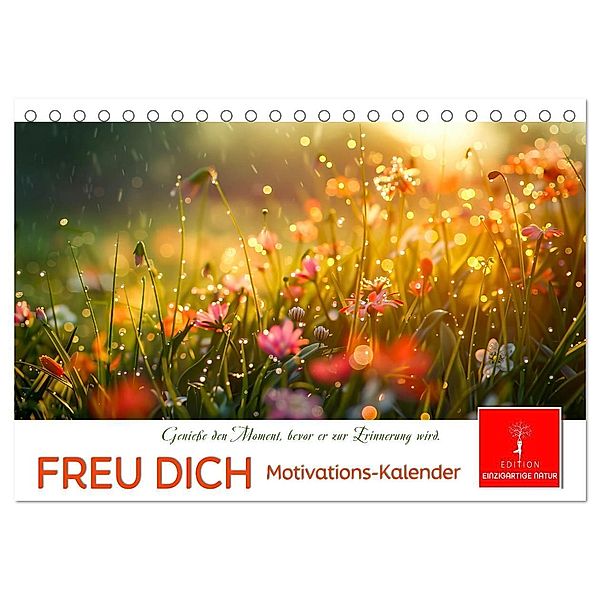 Freu Dich Motivations-Kalender (Tischkalender 2025 DIN A5 quer), CALVENDO Monatskalender, Calvendo, Peter Roder