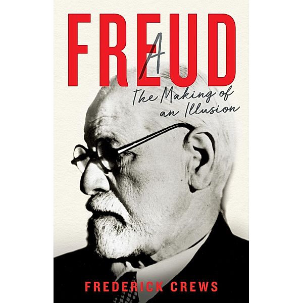 Freud, Frederick Crews