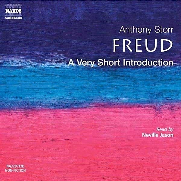 Freud: A Very Short Introduction, Anthony Storr