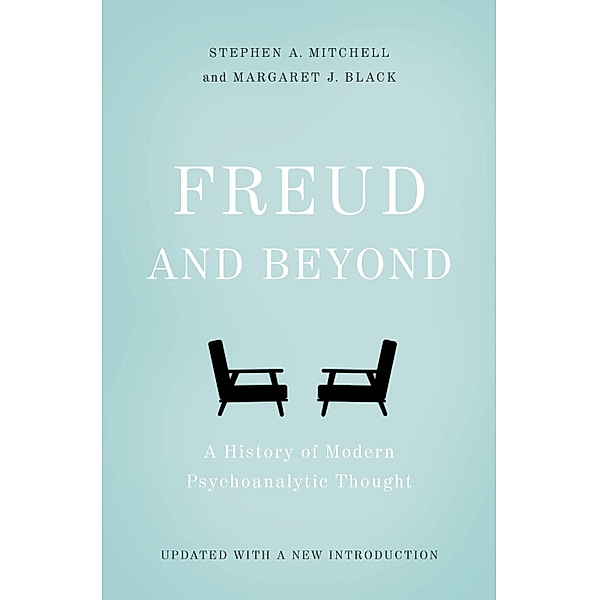 Freud and Beyond, Stephen A. Mitchell, Margaret J. Black