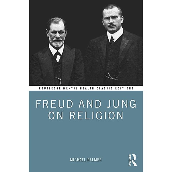 Freud and Jung on Religion, Michael Palmer