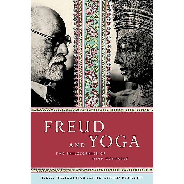 Freud and Yoga, Hellfried Krusche, T. K. V. Desikachar