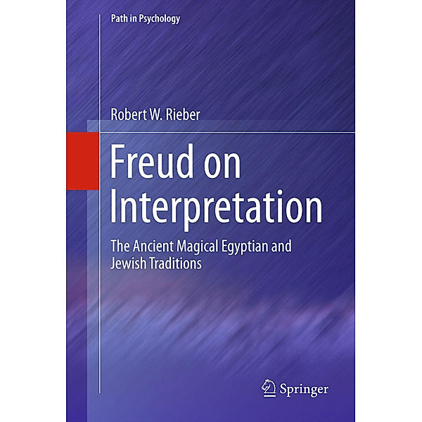 Freud on Interpretation, Robert W Rieber