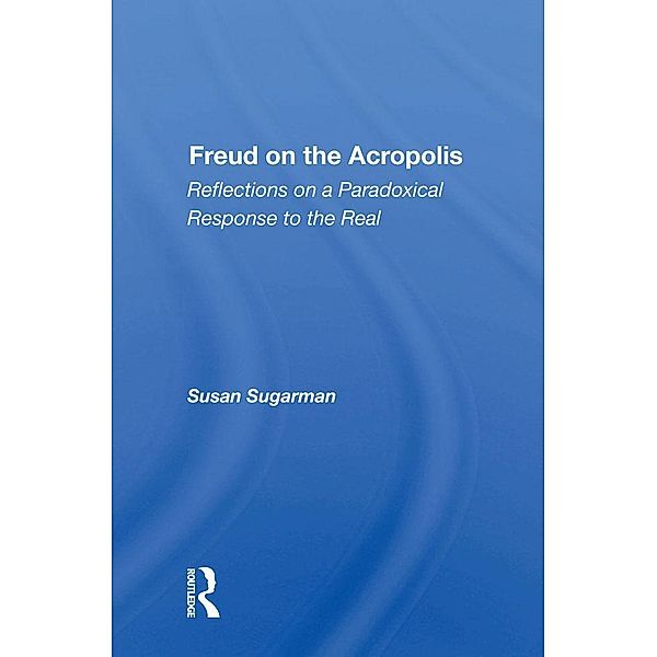 Freud on the Acropolis, Susan Sugarman