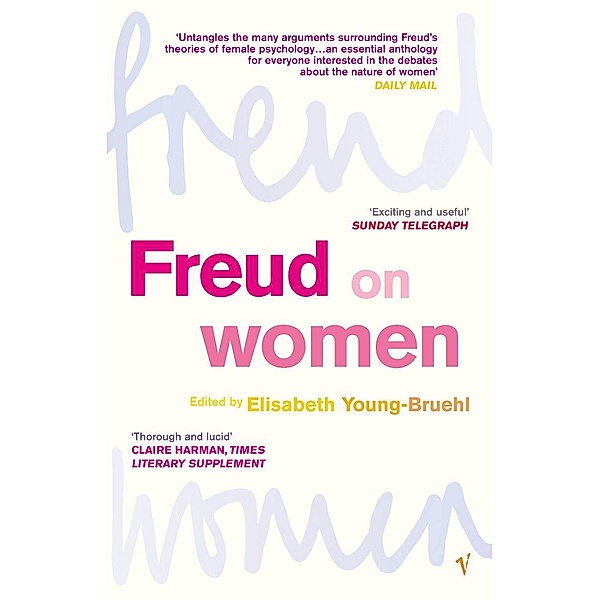 Freud on Women, Elisabeth Young-Bruehl