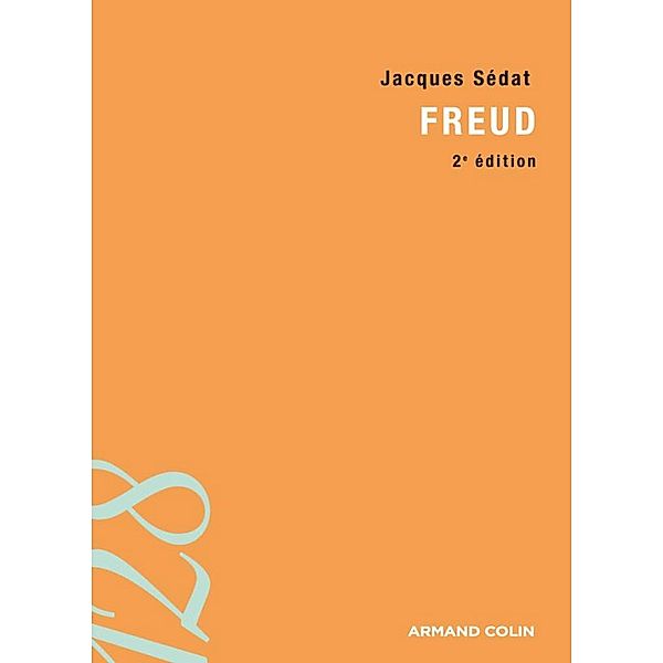 Freud / Psychologie, Jacques Sédat